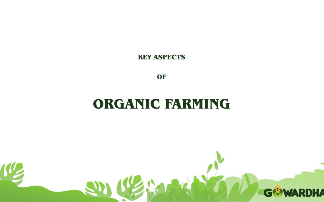 Key aspects of Organic Farming